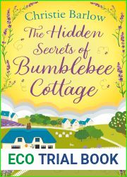 The Hidden Secrets of Bumblebee Cottage (Love Heart Lane #10)