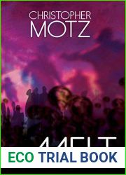 Melt (A Sci-Fi Horror Thriller)