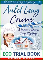 Auld Lang Crime: Christian Cozy Mystery (A Baker|s Dozen Cozy Mystery Book 10)