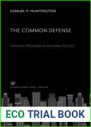 The Common Defense: Strategic Programs in National Politics