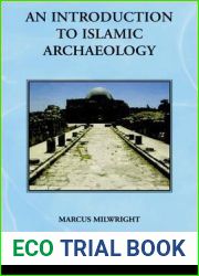 An Introduction to Islamic Archaeology