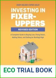 Investing in Fixer-Uppers, Revised Edition
