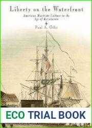 Liberty on the Waterfront: American Maritime Culture in the Age of Revolution (Early American Studies)