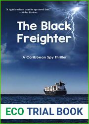 The Black Freighter: A Caribbean Spy Thriller