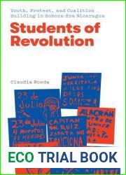 Students of Revolution: Youth, Protest, and Coalition Building in Somoza-Era Nicaragua