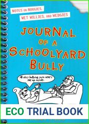 Journal of a Schoolyard Bully: Notes on Noogies, Wet Willies, and Wedgies