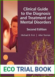 Clinical Guide to the Diagnosis and Treatment of Mental Disorders