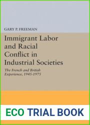 Immigrant Labor and Racial Conflict in Industrial Societies