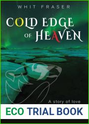 The Cold Edge of Heaven