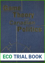 Game Theory and Canadian Politics