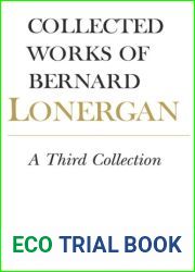 A third collection: papers by Bernard J.F. Lonergan