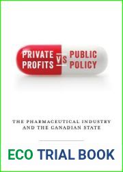 Private Profits versus Public Policy: The Pharmaceutical Industry and the Canadian State