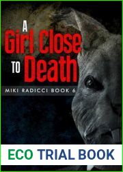 A Girl Close to Death (Miki Radicci Book 6 Tenebrous Chronicles)