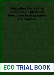 Education For Ladies 1830-1860 - Ideas On Education In Magazines For Women