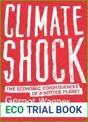 Climate Shock: The Economic Consequences of a Hotter Planet