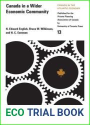 Canada in a Wider Economic Community (Canada in the Atlantic Economy)