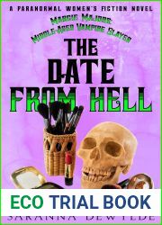 The Date From Hell (Margie Majors: Middle-Aged Vampire Slayer #3)