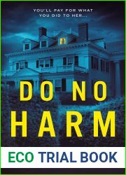 Do No Harm: An utterly addictive edge of your seat psychological thriller