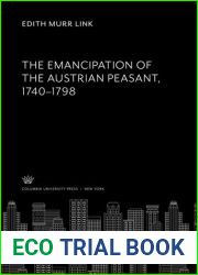 The Emancipation of the Austrian Peasant, 1740-1798