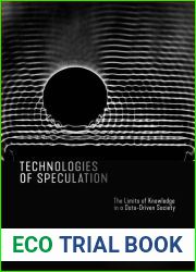 Technologies of Speculation: The Limits of Knowledge in a Data-Driven Society