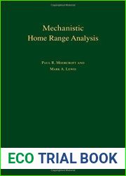 Mechanistic Home Range Analysis. (MPB-43) (Monographs in Population Biology) by Moorcroft, Paul R., Lewis, Mark A. (2006) Paperback