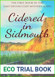 Cidered in Sidmouth: An East Devon Cosy Mystery (East Devon Cosy Mysteries Book 1)