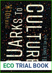 Quarks to Culture: How We Came to Be