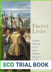 Front Lines: Soldiers| Writing in the Early Modern Hispanic World