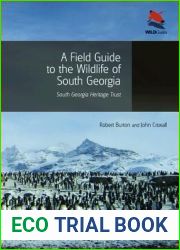 A Field Guide to the Wildlife of South Georgia (WILDGuides, 58)