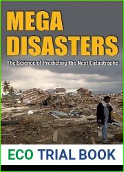 Megadisasters: The Science of Predicting the Next Catastrophe
