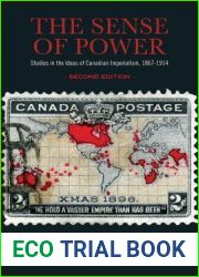 The Sense of Power: Studies in the Ideas of Canadian Imperialism, 1867-1914, Second Edition