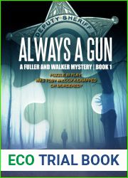 Always a Gun (A Fuller and Walker Mystery Book 1)