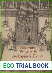 Playwriting Playgoers in Shakespeare|s Theater