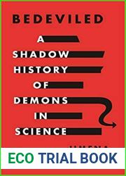 Bedeviled: A Shadow History of Demons in Science