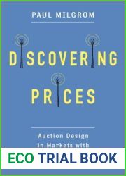 Discovering Prices: Auction Design in Markets with Complex Constraints (Kenneth J. Arrow Lecture Series)