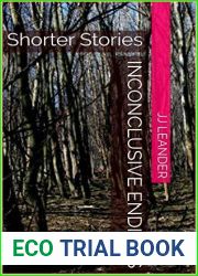 Inconclusive Endings: Shorter Stories