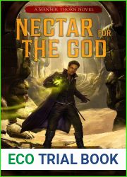 Nectar for the God (Mennik Thorn, #2)