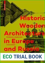 Historic Wooden Architecture in Europe and Russia: Evidence, Study and Restoration