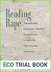 Reading Rape: The Rhetoric of Sexual Violence in American Literature and Culture, 1790-1990 by Sabine Sielke (2002-02-24)