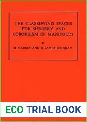 Classifying Spaces for Surgery and Corbordism of Manifolds. (AM-92), Volume 92 (Annals of Mathematics Studies, 92)