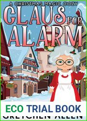 Claus For Alarm (A Christmas Magic Cozy #1)