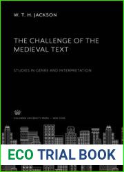 The Challenge of the Medieval Text