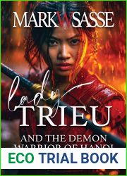 Lady Trieu and the Demon Warrior of Hanoi