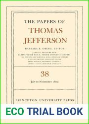 The Papers of Thomas Jefferson, Volume 38: 1 July to 12 November 1802 by Jefferson, Thomas (2012) Hardcover