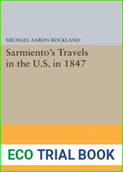 Sarmiento|s Travels in the U.S. in 1847