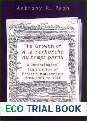 The Growth of A la recherche du temps perdu: A Chronological Examination of Proust|s Manuscripts from 1909 to 1914 (Two Volume Set) (University of Toronto Romance Series)