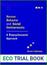 Human Behavior and Social Environments: A Biopsychosocial Approach