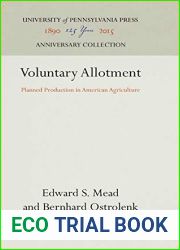 Voluntary Allotment: Planned Production in American Agriculture (Anniversary Collection)