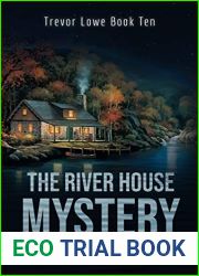 The River House Mystery (Trevor Lowe Book 10)