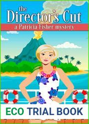 The Director|s Cut (Patricia Fisher Cruise Ship Mysteries #3)